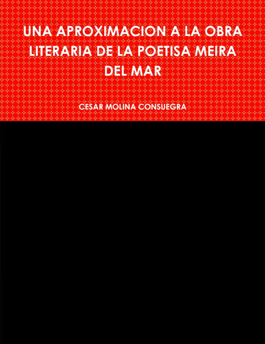 UNA APROXIMACION A LA OBRA LITERARIA DE LA POETISA MEIRA DEL MAR