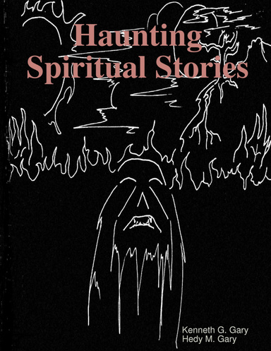 Haunting Spiritual Stories