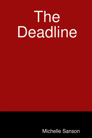 The Deadline