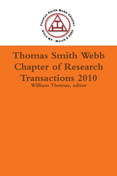 Thomas Smith Webb Chapter of Research Transactions 2010