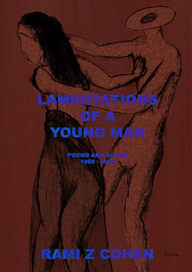 Lamentations of a Young Man - Poems and Songs - 1995-2000