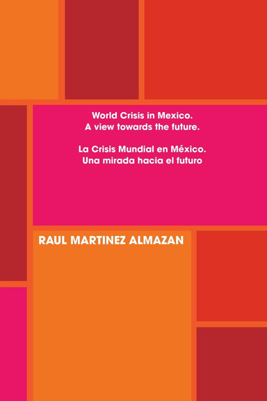 World Crisis in Mexico. A view towards the future