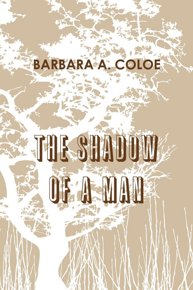 THE SHADOW OF A MAN
