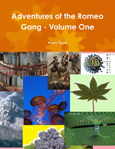 Adventures of the Romeo Gang - Volume One