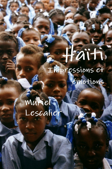 Haïti, Impressions et émotions (couleur)