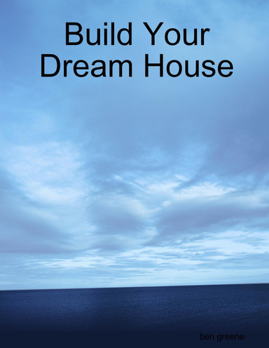 Build Your Dream House