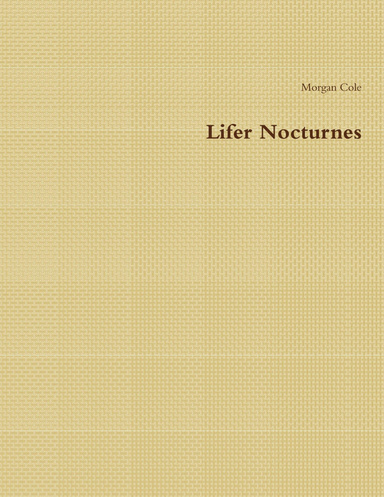 Lifer Nocturnes