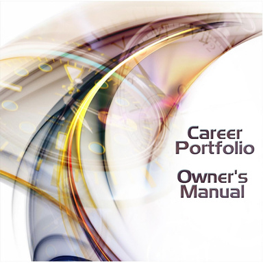 Career Portfolio Owner's Manual