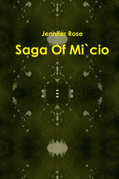 Saga Of Mi`cio