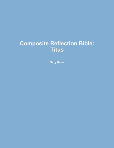 Composite Reflection Bible: Titus