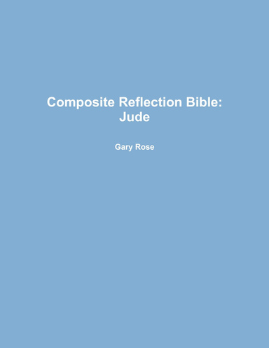 Composite Reflection Bible: Jude