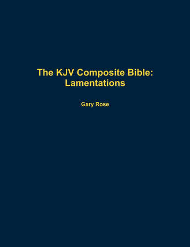 The KJV Composite Bible: Lamentations