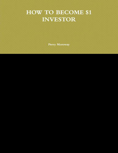 HOW TO BECOME $1 INVESTOR