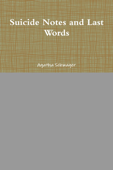 Suicide Notes and Last Words