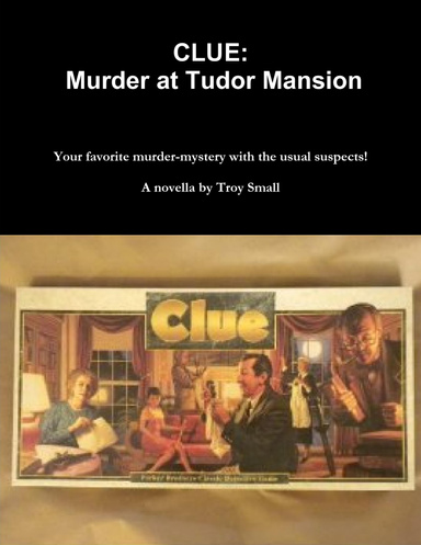 CLUE: Murder at Tudor Mansion