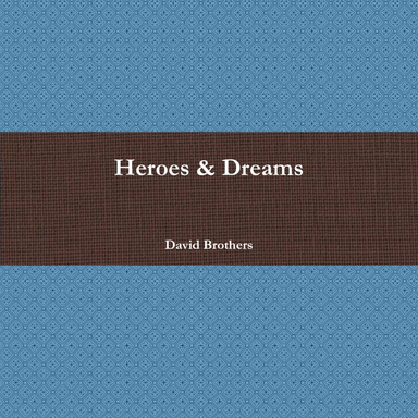 Heroes & Dreams