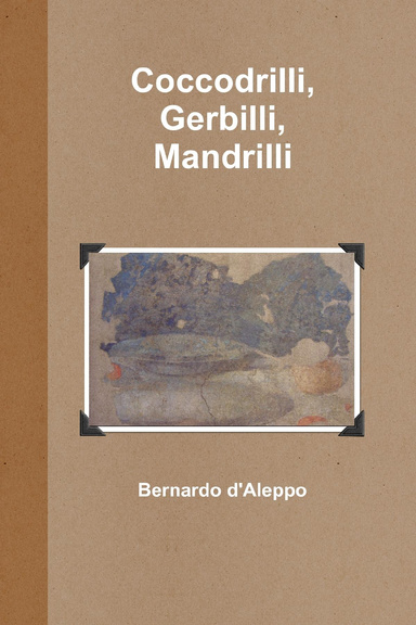 Coccodrilli, Gerbilli, Mandrilli