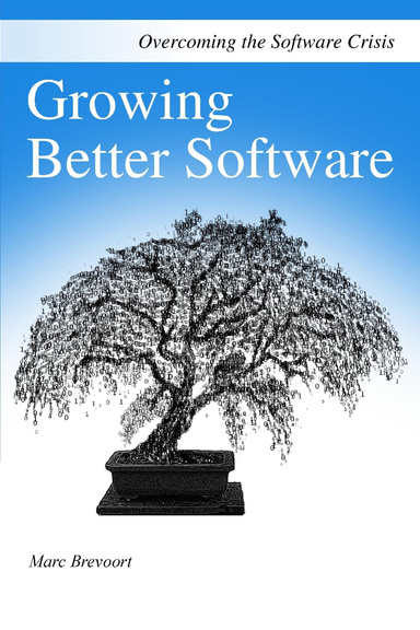 Growing Better Software