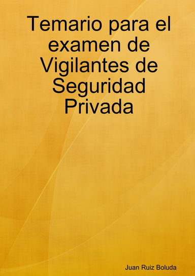 Temario para el examen de Vigilantes de Seguridad Privada