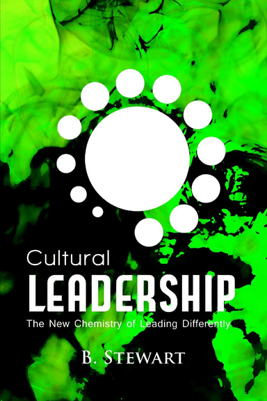 Cultural Leadership: The New Chemistry of Leading Differently