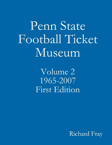 Penn State Football Ticket Museum Vol 2 1st Ed Hardcover