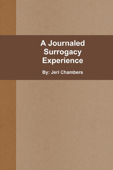 A Journaled Surrogacy Experience