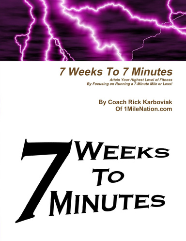 7 Weeks To 7 Minutes