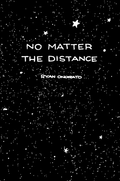 No Matter the Distance