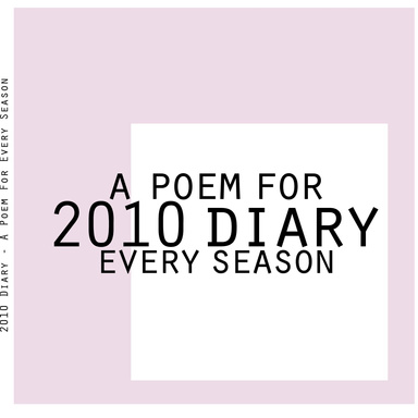 A Poem for Every Season Diary 2010