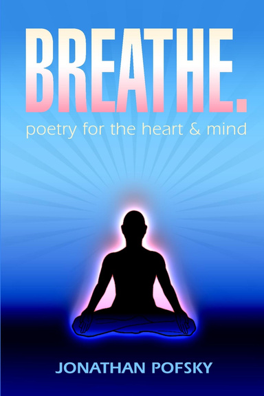 BREATHE. poetry for the heart and mind