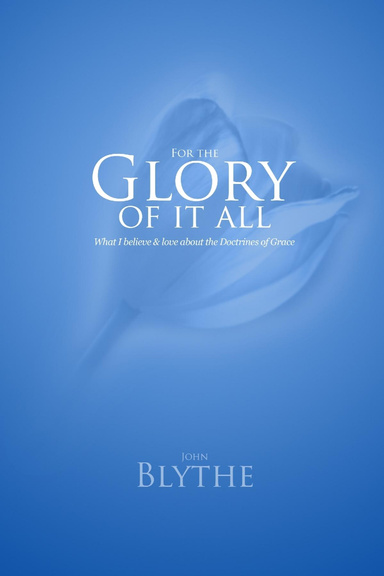 For the Glory of It All