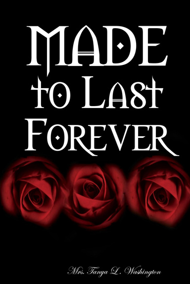 Made to Last Forever