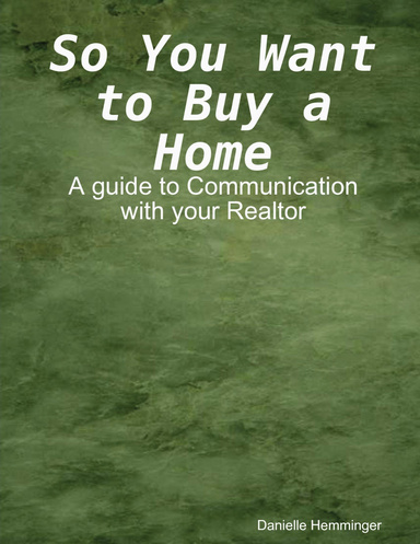 So You Want to Buy a Home