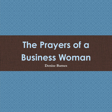 The Prayers of a Business Woman