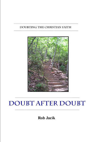 Doubt after Doubt: Doubting the Christian Faith (Paperback)