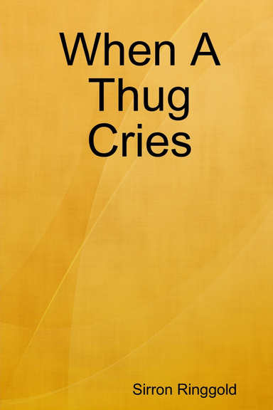 When A Thug Cries