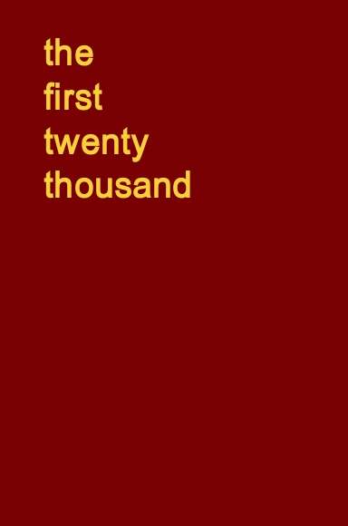 the first twenty thousand