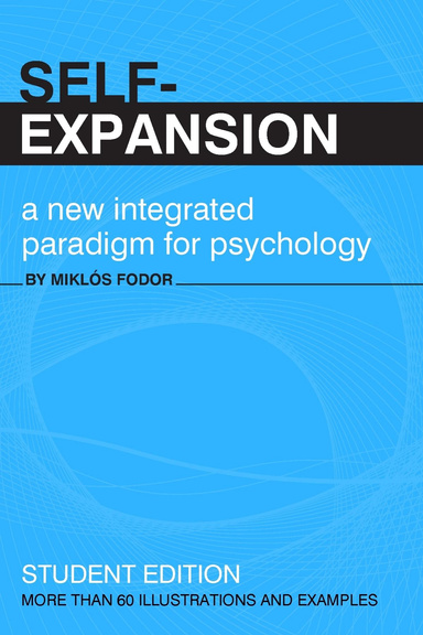 Self-expansion: a NEW! integrated paradigm for psychology