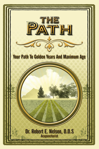 The Path- Your Path to Golden Years and Maximum Age