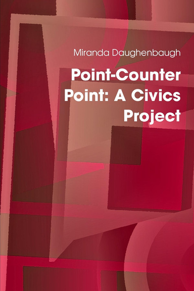 Point-Counter Point: A Civics Project