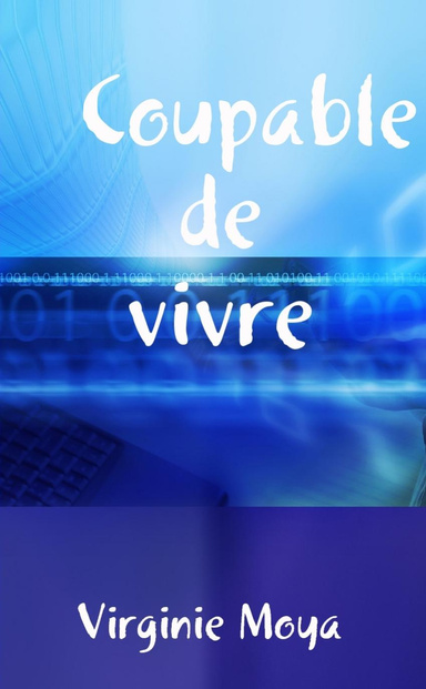 Coupable de vivre