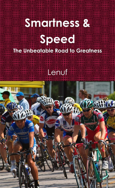 Smartness & Speed_The Unbeatable Road to Greatness