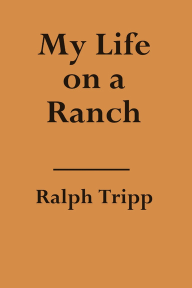 My Life on a Ranch