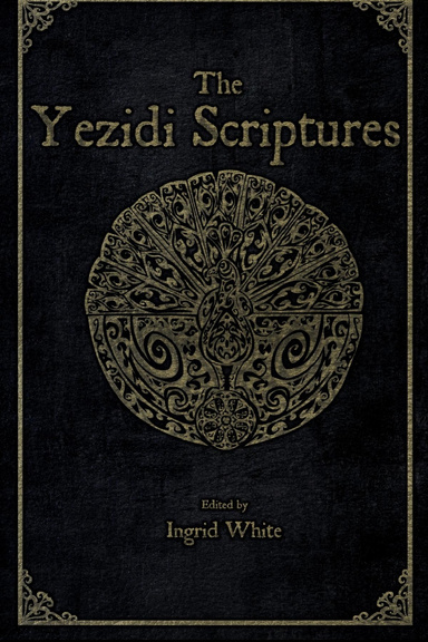 The Yezidi Scriptures - Deluxe Edition