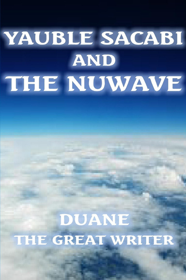 YAUBLE SACABI AND THE NUWAVE