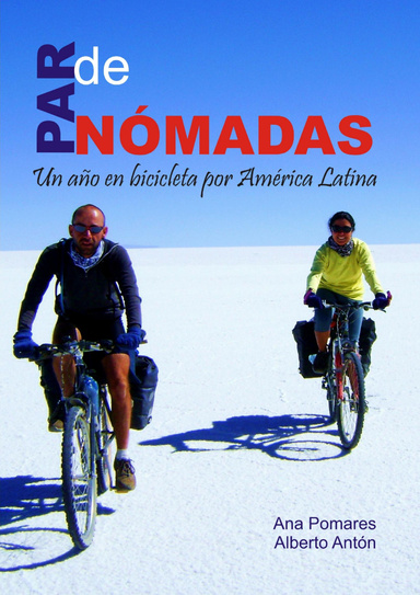 Par de Nómadas, Un año en bicicleta por América Latina