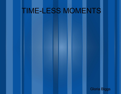 TIME-LESS MOMENTS