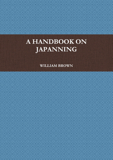 A HANDBOOK ON JAPANNING
