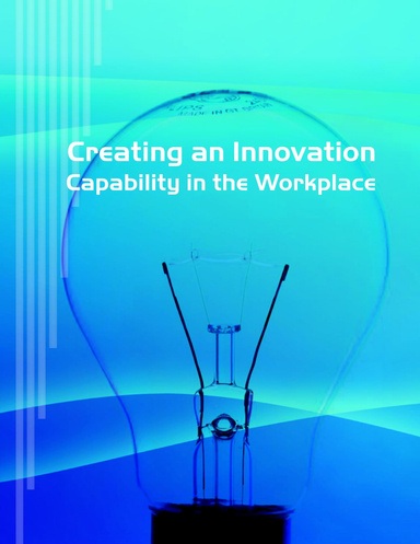 Creating an Innovation Capability in the Workplace