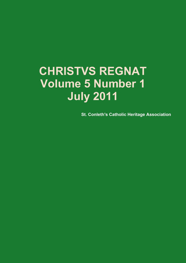 CHRISTVS REGNAT Volume 5 Number 1 July 2011